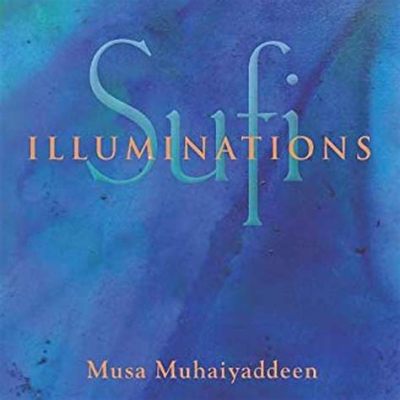  Journey Without a Destination: Reflections on Sufism and Spiritual Awakening - 탐구와 성찰이 조화를 이룬 영적 여정